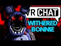 The voice of Withered Bonnie makes Fan FREAK OUT! (VRchat)