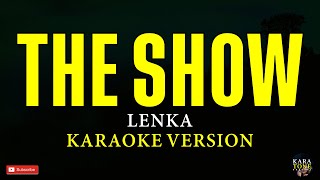 Download Lagu The Show - Lenka (KARAOKE VERSION) MP3