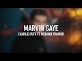 Download Lagu Charlie Puth - Marvin Gaye ft. Meghan Trainor (Audio)