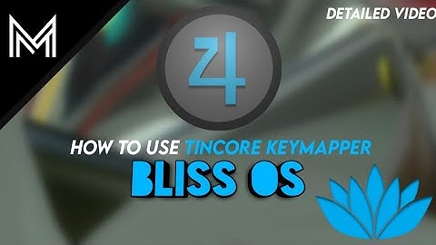 How to use Tincore keymapper in Bliss OS (detailed video)