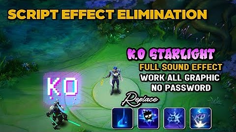 Script Effect Elimination K.O Starlight Full Sound Effect | No Password