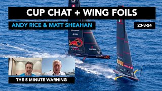 Cup Stuff & Wing Foiling - 5 Min warning #17  23/8/24