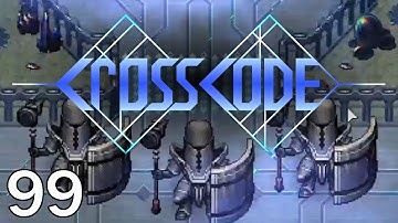 CrossCode Part 99 - Lag
