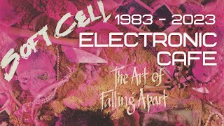 SOFT CELL: THE ART OF FALLING APART (1983) - Album Review 40 Years on #synthpop Marc Almond