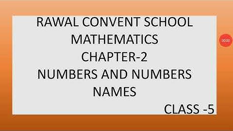 Class -V, Subject- Maths, Chapter- 2, Number and numbers Names, Part- 1, Rawal Convent School