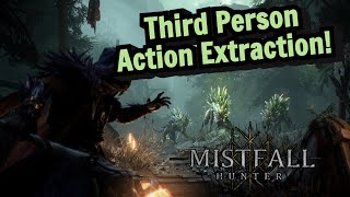 This Third Person Extraction Game is Actually Good | Mistfall Hunter