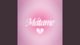 Mátame