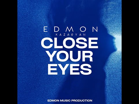 EDMON Close Your Eyes
