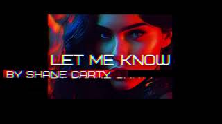 Shane Carty - Let Me Know [Near Studio Acapella]
