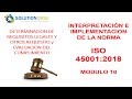 ISO 45001 INTERPRETACION E IMPLEMENTACION MODULO 10/ALEX CARDENAS