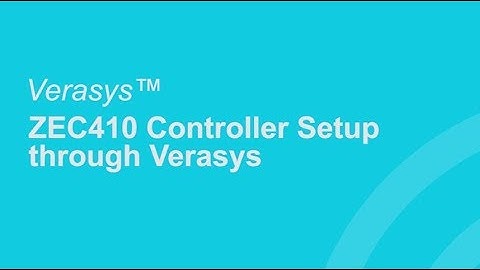 ZEC410 Controller Setup through Verasys