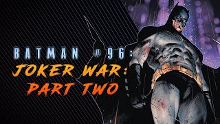 The Joker War: Part Two | Batman #96 Review