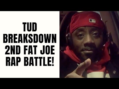 T.U.D Breaksdown 2nd Fat Joe Rap Battle! [Part 18]