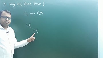 Why NO2 forms dimer? (P block | class 12)
