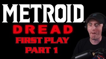 Metroid Dread First Playthrough: Part 1