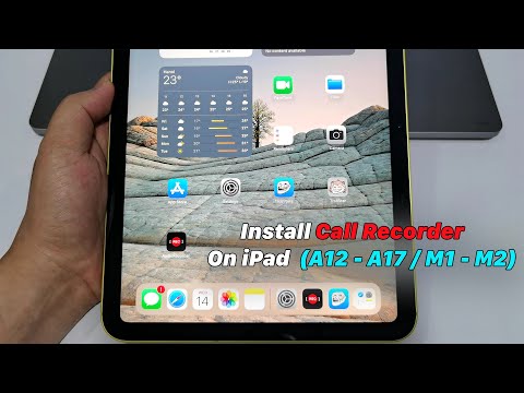 How To Install  Call Recorder On iPad  (A12 - A17 / M1 - M2)