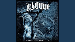 Blown - Martyrs of Deception