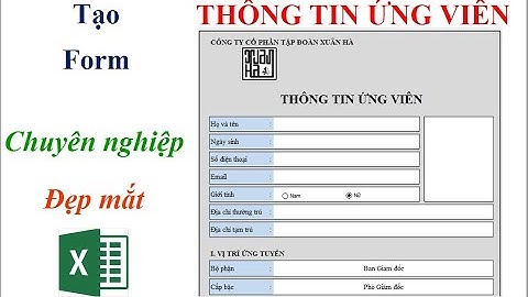 Hướng dẫn tạo Form THÔNG TIN ỨNG VIÊN chuyên nghiệp và đẹp mắt cho nhà tuyển dụng