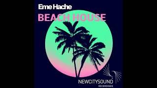 Eme Hache - Beach House