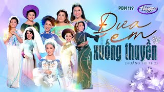 PBN 119 | Đưa Em Xuống Thuyền - Trình diễn thời trang áo dài cưới Lụa Thái Tuấn