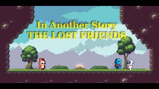 [OFFICIAL TRAILER] In Another Story : THE LOST FRIENDS - Android Game screenshot 1