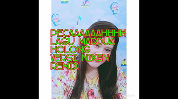 Mardua holong versi remix cover niken