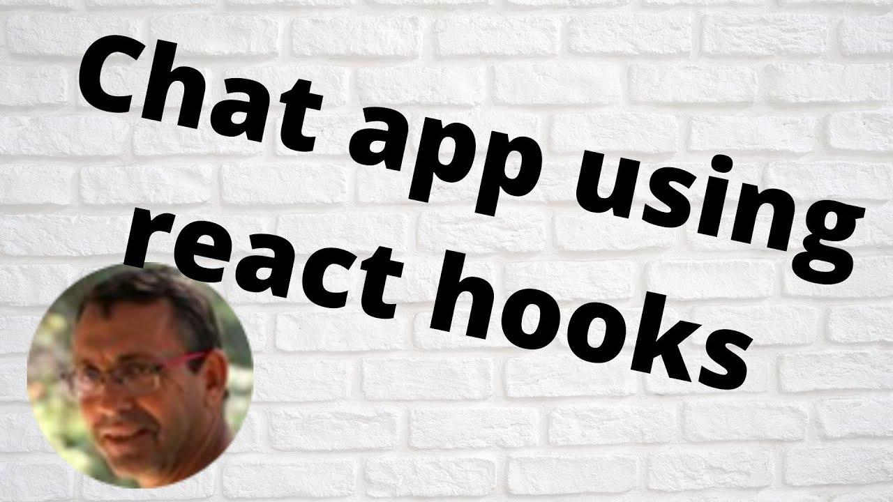 Chat app using react hooks - YouTube