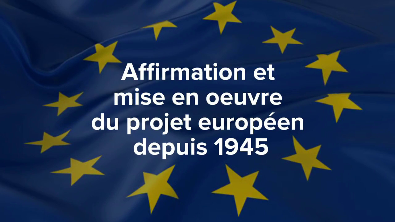 Affirmation et mise en oeuvre du projet européen - YouTube
