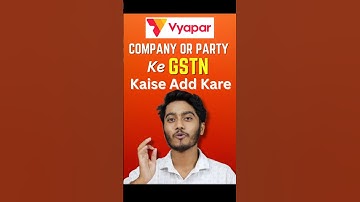 Company & Party GST Number Add in Vyapar Billing & Accounting Software On Mobile (In Hindi)