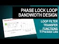 Phase lock loop pll bandwidth design  part 1
