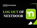 HOW TO LOG OUT OF NEXTDOOR