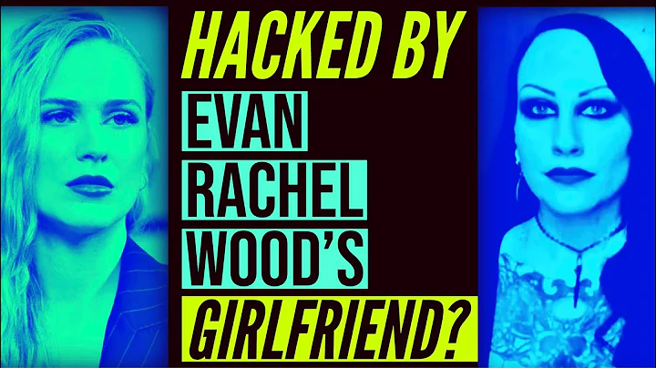 HACKED BY EVAN RACHEL WOOD'S EX-GIRLFRIEND?!? Excl...