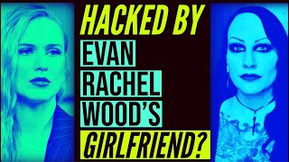 HACKED BY EVAN RACHEL WOOD'S EX-GIRLFRIEND?!? Exclusive Interview with Marilyn Manson Friend & Model