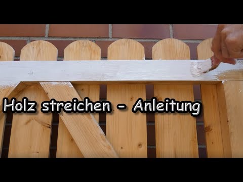 Video: Wie streicht man einen Zaun? Welche Farbe soll man dafür wählen?