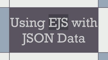 Using EJS with JSON Data