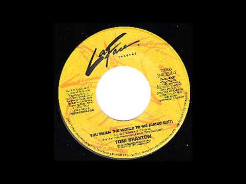 Toni Braxton – You Mean The World To Me (7" Radio Edit)