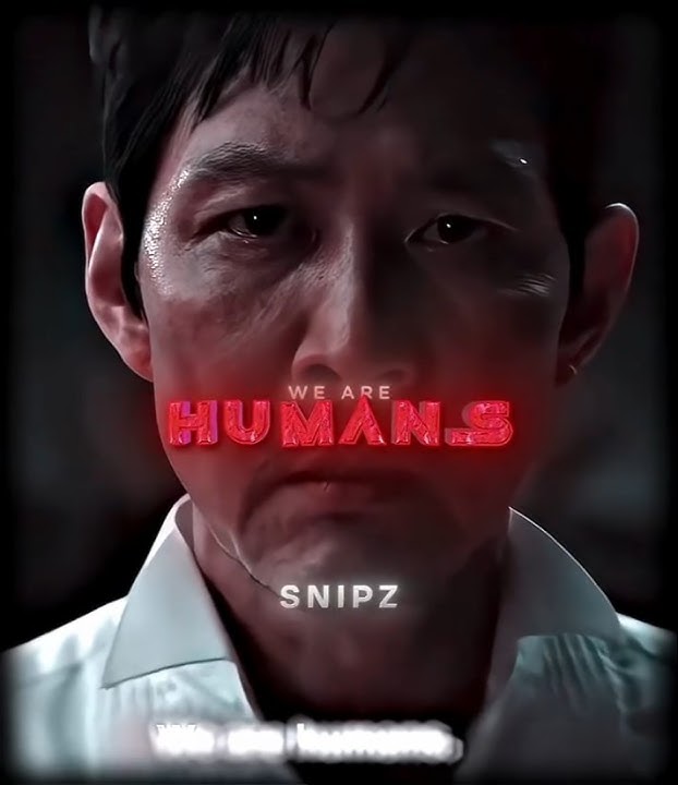 HUMANS ARE...| GI-HUN DEATH SQUID GAME SEASON 3 4K EDIT