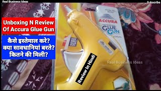 Accura Glue Gun Review in Hindi | Best Glue Gun | How to Use Glue Gun | Which is Best Glue Gun