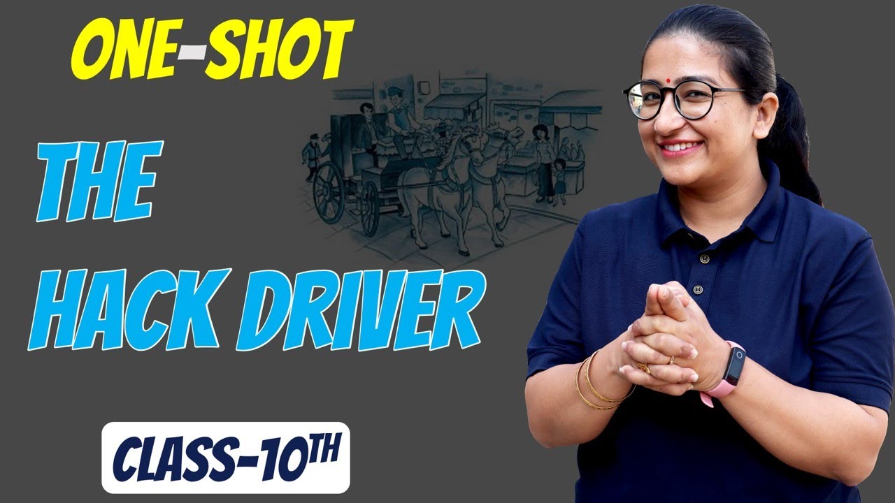 One Driver Hack Chapter-8 One Shot, The Hack Driver One Shot | CLASS-10th English One ...