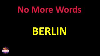 berlin - No More Words (Lyrics version)