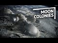 How Will a Moon Base Be?