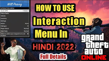 How To Use Interaction Menu in Gta Online in Hindi 2022| Full Details |
