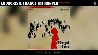 Ludacris ft. Chance The Rapper - Found You (Audio)