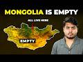 Why 99% Mongolia is Completely Empty? | Kaushik Bhattacharjee