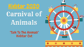 Kidstar 2020 Carnival of Animals TTA Kidstar Cut