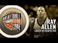 Ray Allen | Hall of Fame Career Retrospective