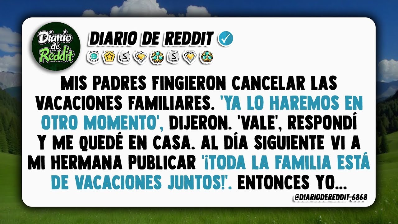 Mis padres nos la jugaron, fingiendo que las vacaciones familiares se habían ido al traste