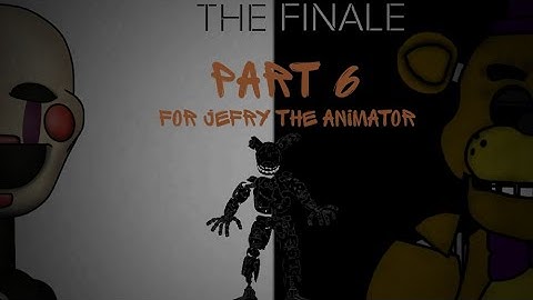 [FNaF/Dc2] "The Finale" by @NateWantsToBattle | Collab part for @bonnietheanimator9595