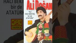 Halk Ozani Ali̇ Doğan Ali Hacı Bektaş Bir De Atatürk