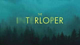 The Interloper Book Trailer - Hannah Patterson